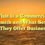 What Is a Commercial Locksmith and What Services Can They Offer Businesses?